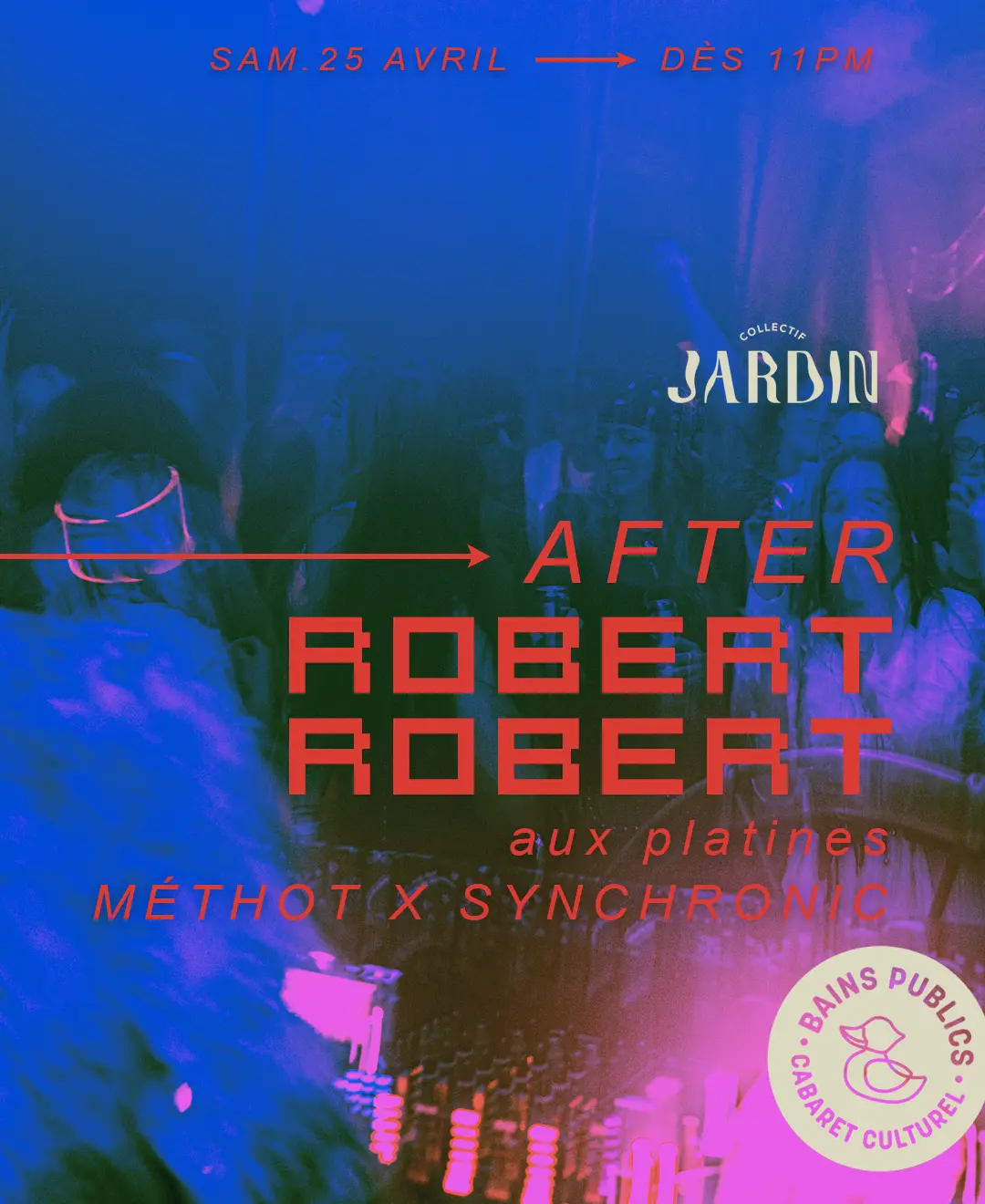 After Robert Robert — Méthot & Synchronic, 25 avril 2026